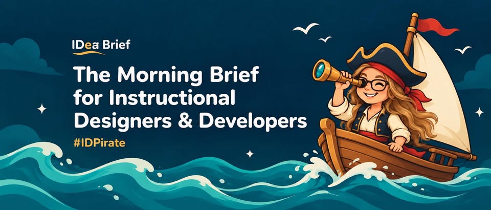 IDea Brief: The Morning Brief for Instructional Designers & Developers. A blonde pirate with glasses sails through teal waves with a telescope. #IDPirate